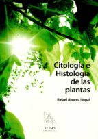 Portada del Libro Citologia E Histologia De Las Plantas