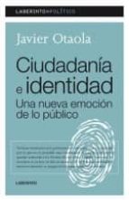 Ciudadania E Identidad. Una Nueva Emocion De La Publico