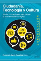 Portada del Libro Ciudadania, Tecnologia Y Cultura