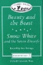 Portada del Libro Classic Tales: Beauty And The Beast And Snow White And The Seven Dwarfs: Level 3