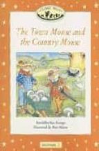 Portada del Libro Classic Tales:the Town Mouse And The Country Mouse: Beginners Le Vel 2