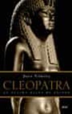 Portada del Libro Cleopatra: La Ultima Reina De Egipto