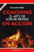 Coaching: El Arte De Soplar Brasas En Accion