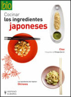 Portada del Libro Cocinar Los Ingredientes Japoneses: Los Ingredientes Del Regimen Okinawa