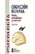Cognicion Humana: Mente, Ordenadores Y Neuronas