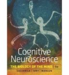 Cognitive Neuroscience: The Biology Of The Mind
