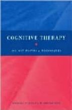 Cognitive Theraphy: 100 Keys Points & Techniques