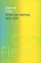 Portada del Libro Color As Field: American Painting, 1950-1975