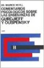 Portada del Libro Comentarios Psicologicos Sobre Las Enseñanzas De Gurdjieff Y Ouspensky Tomo I