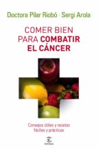 Portada del Libro Comer Bien Para Combatir El Cancer