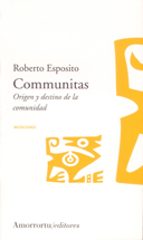 Portada del Libro Communitas: Origen Y Destino De La Comunidad