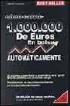 Portada del Libro Como Ganar 1000000 De Euros En Bolsa Automaticamente