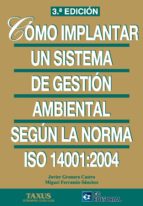 Portada del Libro Como Implantar Un Sistema De Gestion Ambiental: Segun La Norma Iso 14001:2004