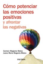 Portada del Libro Como Potenciar Las Emociones Positivas Y Afrontar Las Negativas