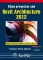 Portada del Libro Como Proyectar Con Revit Architecture 2012