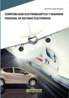 Portada del Libro Compatibilidad Electromanetica Y Seguridad Funcional En Sistemas Electronicos