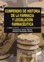 Compendio De Historia De La Farmacia Y Legislacion Farmaceutica