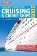 Portada del Libro Complete Guide To Cruising And Cruise Ships 2009