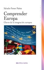 Portada del Libro Comprender Europa: Claves De La Integracion Europea