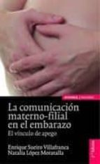 Portada del Libro Comunicacion Materno-filial En El Embarazo: El Vinculo De Apego