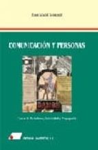 Portada del Libro Comunicacion Y Personas: Temas De Periodismo, Publicidad Y Propag Anda
