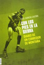 Portada del Libro Con Los Pies En La Sierra: Diario De Un Corredor De Montaña
