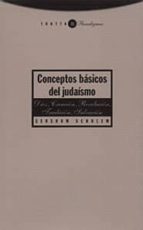 Conceptos Basicos De Judaismo: Dios, Creacion, Revelacion, Tradic Ion, Salvacion