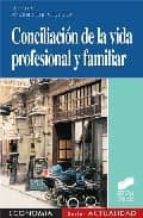 Portada del Libro Conciliacion De La Vida Profesional Y Familiar