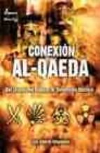 Portada del Libro Conexion Al-qaeda: Del Islamismo Radical Al Terrorismo Nuclear