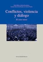 Portada del Libro Conflictos, Violencia Y Dialogo: El Caso Vasco