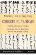 Portada del Libro Conocer El Taoismo: Historia, Filosofia Y Practica