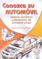 Portada del Libro Conozca Su Automovil: Sistemas Mecanicos Y Electronicos Del Autom Ovil Actual