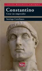 Portada del Libro Constantino: Crear Un Emperador
