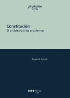Portada del Libro Constitución: El Problema Y Sus Problemas
