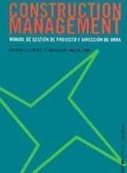 Construction Management: Manual De Gestion De Proyecto Y Direccio N De Obra