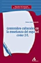 Portada del Libro Contenidos Culturales En La Enseñanza Del Español Como 2/l
