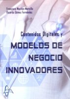 Portada del Libro Contenidos Digitales Y Modelos De Negocios Innovadores