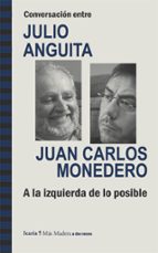 Portada del Libro Conversacion Entre Julio Anguita Y Juan Carlos Monedero
