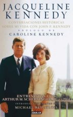 Portada del Libro Conversaciones Historicas Sobre Mi Vida Con John F. Kennedy