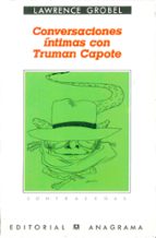 Portada del Libro Conversaciones Intimas Con Truman Capote