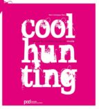 Portada del Libro Coolhunting: Marcando Tendencias En La Moda