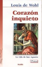 Portada del Libro Corazon Inquieto: La Vida De San Agustin
