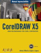 Portada del Libro Coreldraw X5: Libro Recomendado Por Corel Corporation