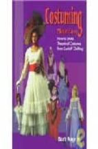 Portada del Libro Costuming Made Easy: How To Make Theatrical Costumes From Cast-of F Clothing
