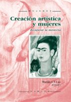 Portada del Libro Creacion Artistica Y Mujeres: Recuperar La Memoria