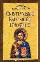Cristianismo Esoterico Gnostico