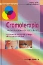 Portada del Libro Cromoterapia: Como Curarse Con Los Colores
