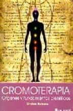 Portada del Libro Cromoterapia. Origenes Y Fundamentos Cientificos