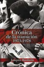 Portada del Libro Cronica De La Transicion, 1973-1978
