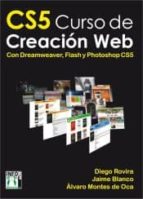 Portada del Libro Cs5 Curso De Creacion Web: Con Dreamweaver, Flash Y Photoshop Cs5